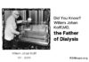 Willem J Kolff, MD - Inventor of Dialysis Machine