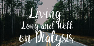 Living Long and Well on Dialysis