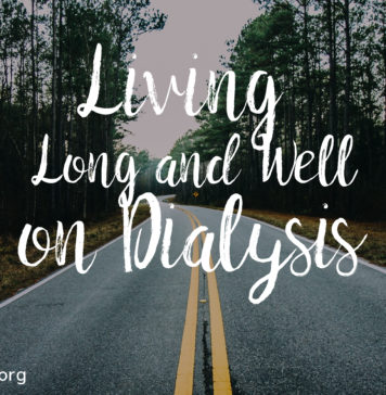 Living Long and Well on Dialysis