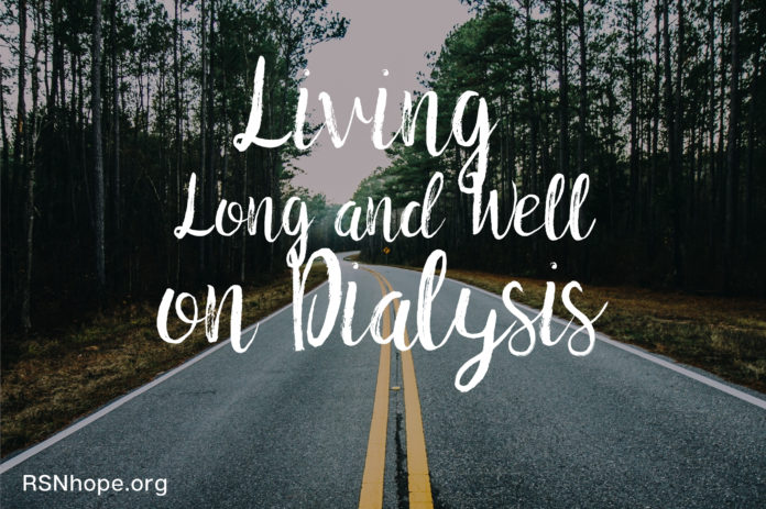 Living Long and Well on Dialysis