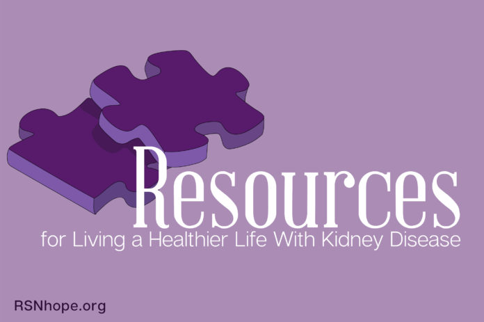 Resources for Living a Healthier Life With Kidney Disease