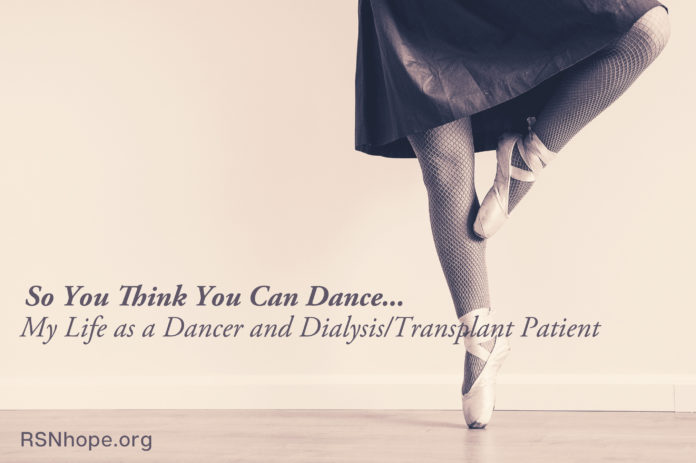 Life as a Dancer and Dialysis and Transplant Patient