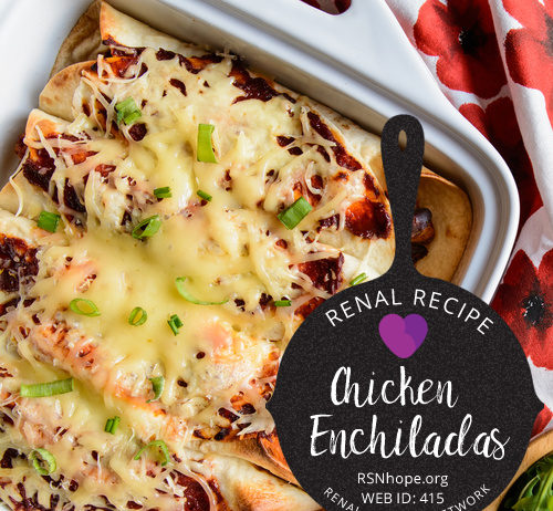 Renal Recipe-Chicken Enchiladas