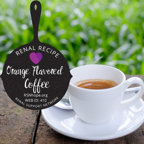 Renal Recipe-Orange Flavored Coffee