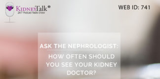 ask nephrologist - How Often Should You See Your Kidney Doctor?