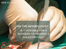 Reverse a Failed Fistula - ask the nephrologist