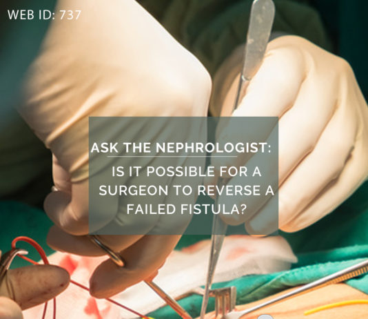 Reverse a Failed Fistula - ask the nephrologist