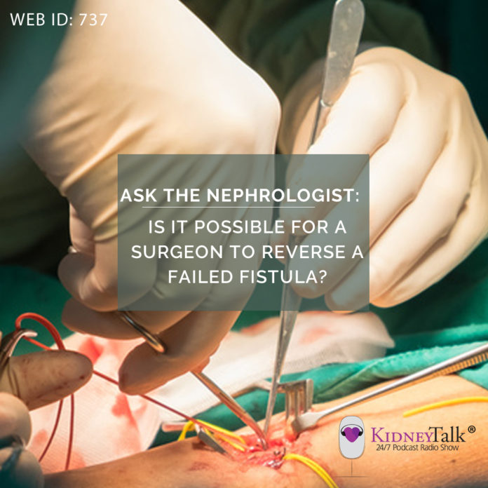 Reverse a Failed Fistula - ask the nephrologist