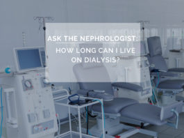 ask neph - How Long Can I Live on Dialysis