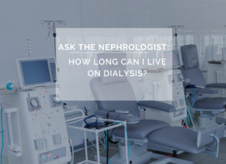 ask neph - How Long Can I Live on Dialysis
