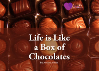 Life is Like a Box of Chocolates