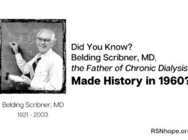 Belding Scribner, MD, the Father of Chronic Dialysis