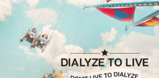 Dialyze to Live, Don't Live to Dialyze