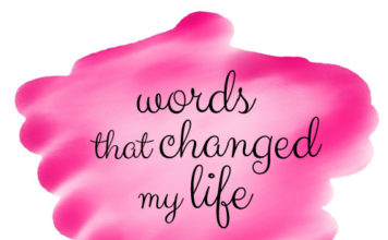 words that changed my life