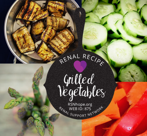 renal diet - Grilled Vegetables - renal recipes