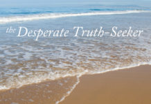 Desperate Truth-Seeker