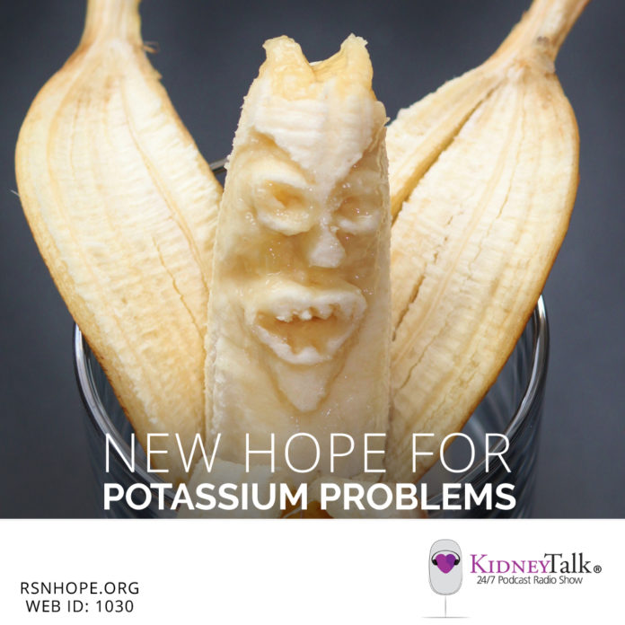 Potassium Problems-New Hope-Kidney-Talk