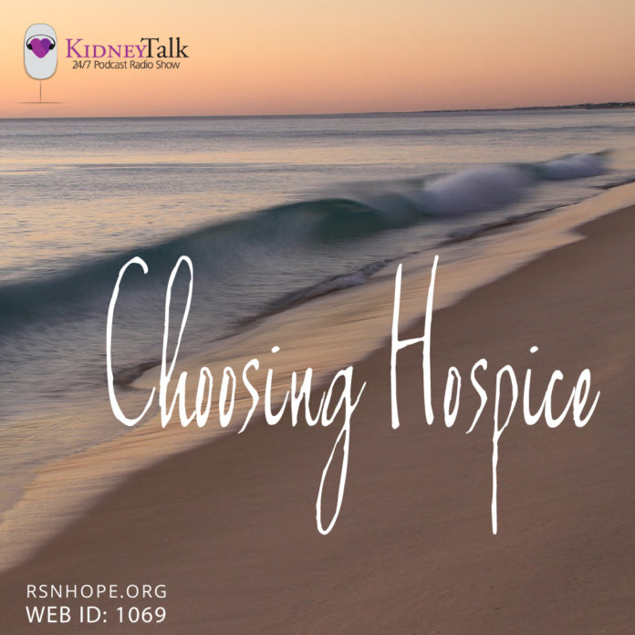 KidneyTalk Choosing Hospice Celeste Castillo Lee