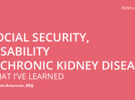 Social Security, Disability And Chronic Kidney Disease – What I’ve Learned