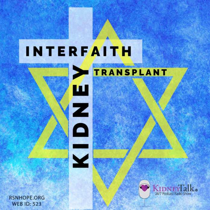 Interfaith Kidney Transplant - kidney talk - kidney talks- kidneytalk