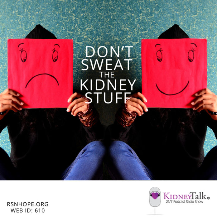 Dont-Sweat-KIDNEY-STUFF-Kidney-Talk