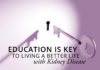 Education-is-Key-live-better-life-Kidney-Talk