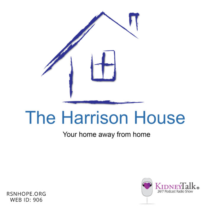 Harrison-House-Home-Away-From-Home-Kidney-Talk