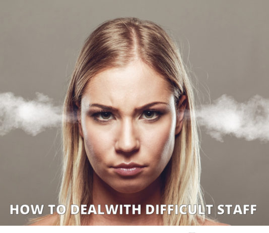 How to deal with difficult Staff