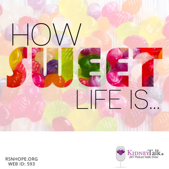 How Sweet Life Is- positive attitude - Kidney-Talk