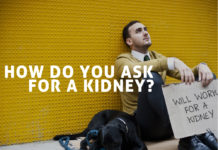 How Do You Ask For a Kidney - Kidney Talk