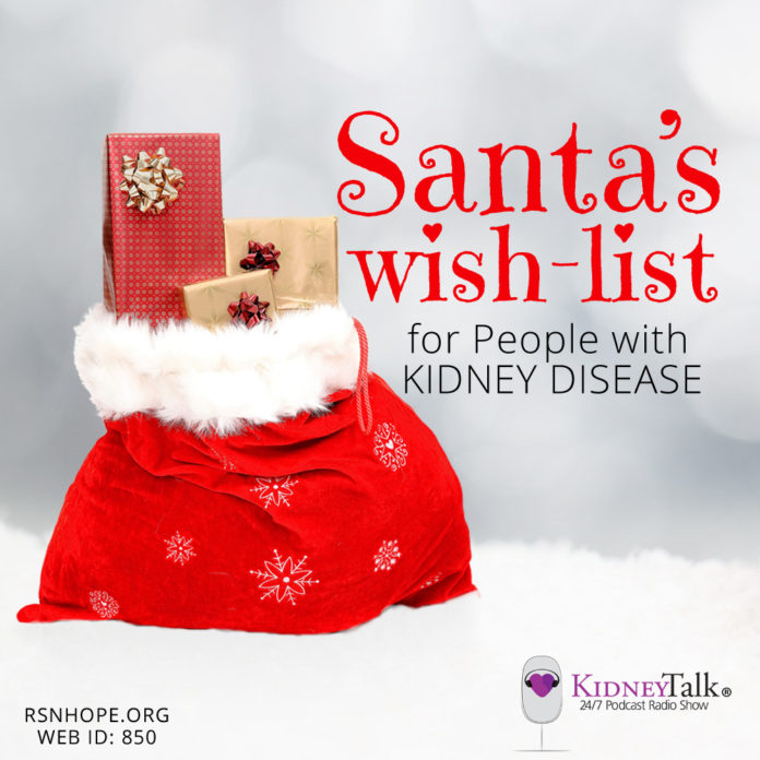 Santas Wish List Kidney Disease-Kidney-Talk