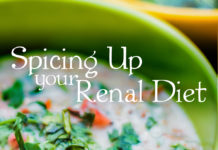 Spicing Up Your Renal Diet - kidney talk