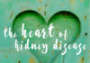 Heart of Kidney Disease-Kidney-Talk
