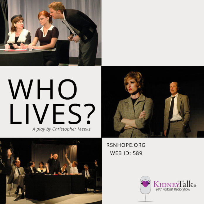 Who Lives? - A Play - executive producer Lori Hartwell - Christopher Meeks