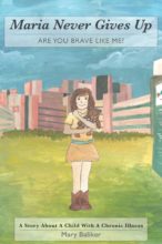Are you Brave Like Me - Maru Baliker Are you Brave Like Me - chilcrens book -chronic illness - Maru Baliker