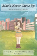 Are you Brave Like Me - chilcrens book -chronic illness - Maru Baliker