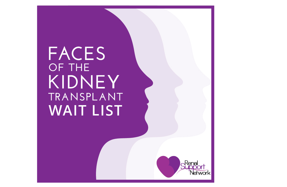 Faces of Kidney Transplant Waiting List