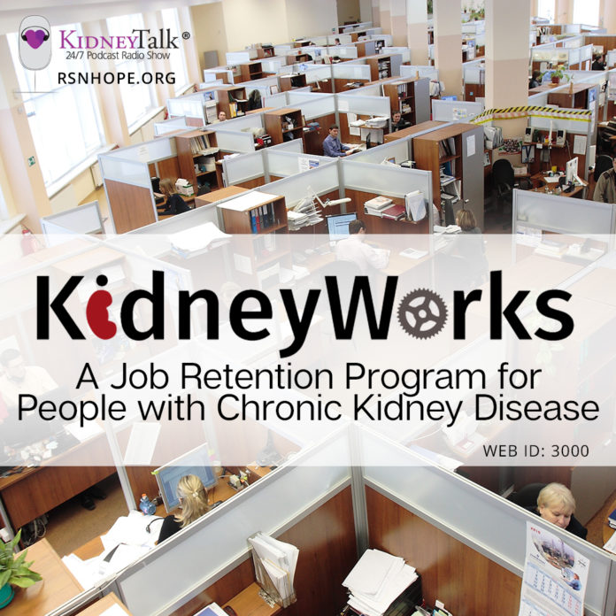 KidneyTalk - KidneyWorks - Chronic Kidney Disease and Employment