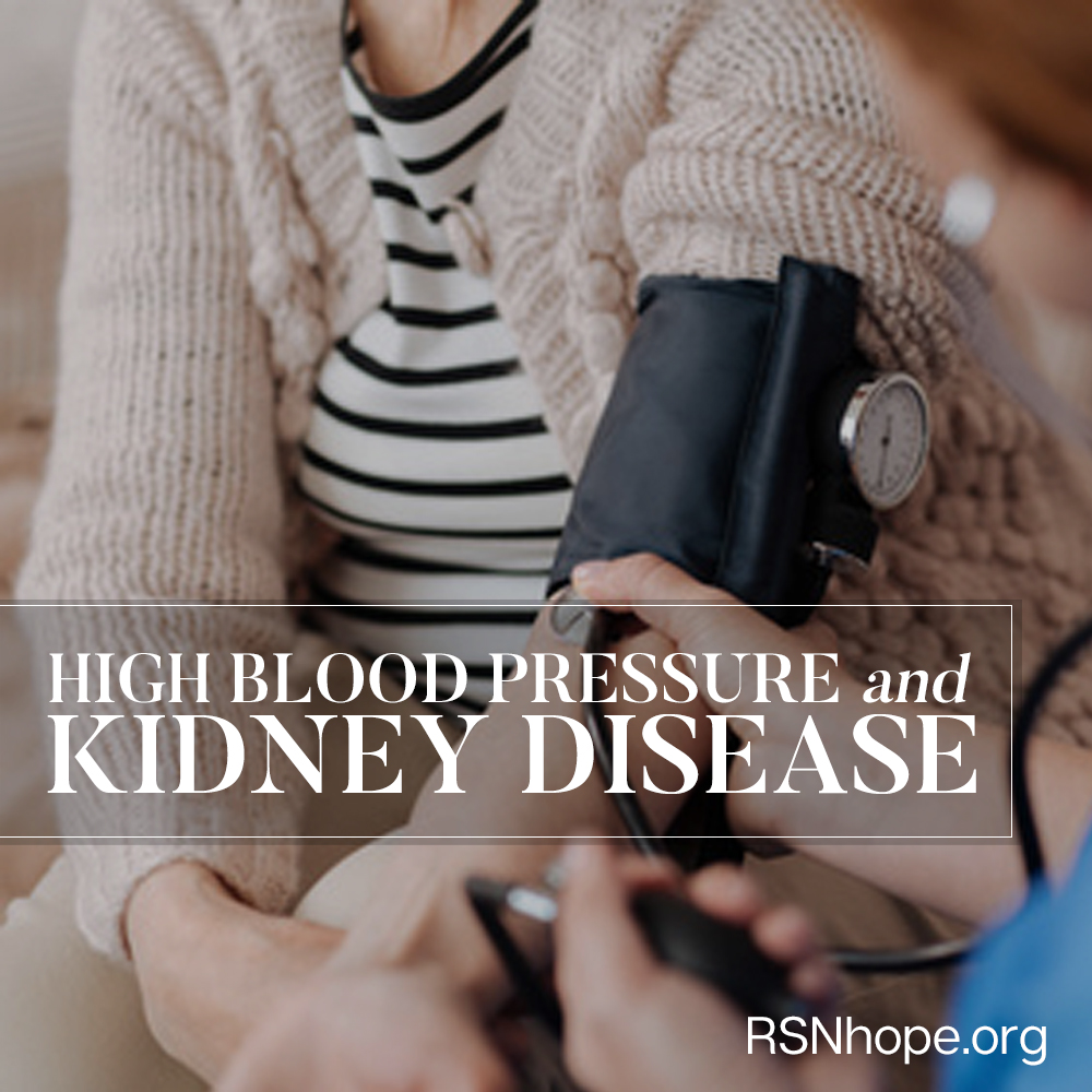HIgh Blood Pressure And Kidney Disease Renal Support Network