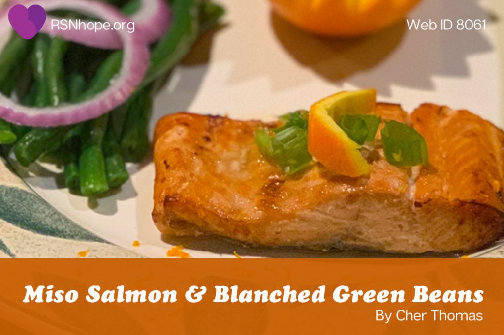 Miso Salmon with Blanched Green Beans Renal Support Network